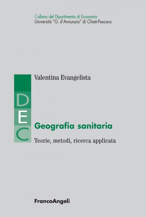 Cover of the book Geografia sanitaria by Valentina Evangelista, Franco Angeli Edizioni