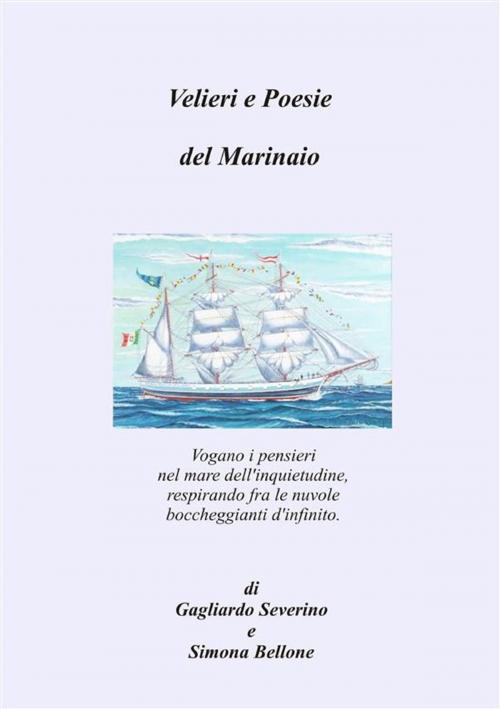 Cover of the book Velieri e Poesie del marinaio by Simona Bellone, Youcanprint