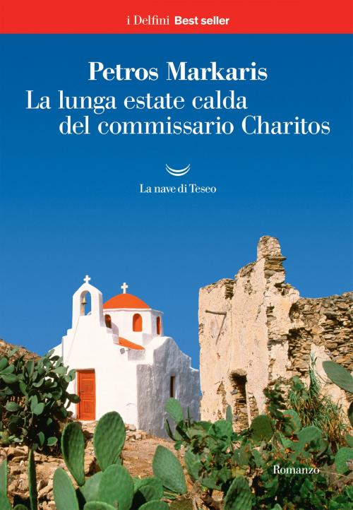 Cover of the book La lunga estate calda del commissario Charitos by Petros Markaris, La nave di Teseo