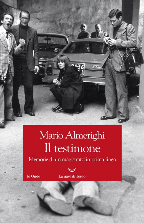 Cover of the book Il testimone by Mario Almerighi, La nave di Teseo