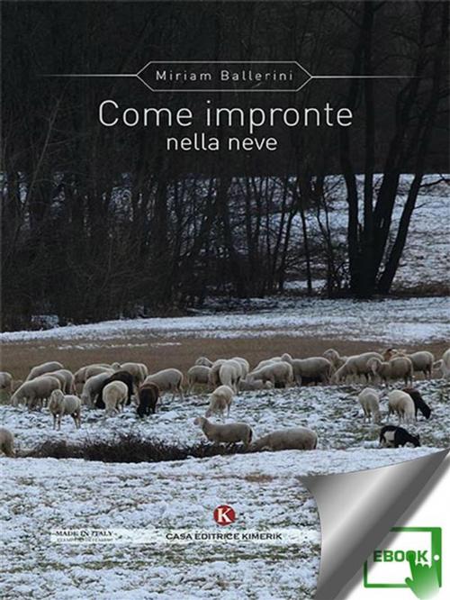 Cover of the book Come impronte nella neve by Miriam Ballerini, Kimerik