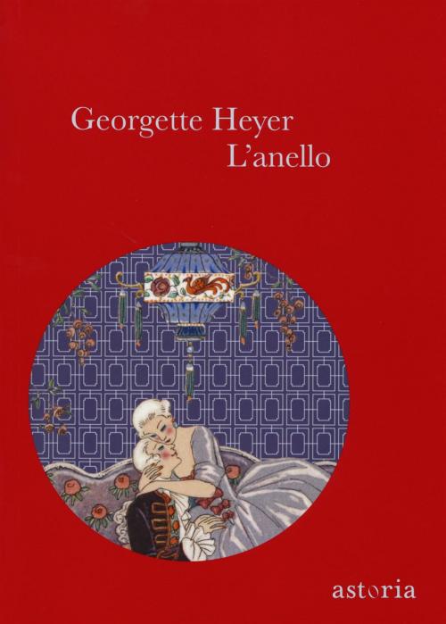 Cover of the book L'anello by Georgette Heyer, astoria