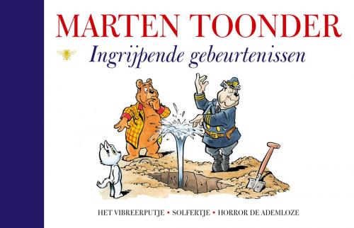 Cover of the book Ingrijpende gebeurtenissen by Marten Toonder, Bezige Bij b.v., Uitgeverij De