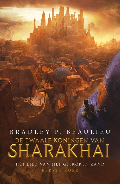 Cover of the book De twaalf koningen van Sharakhai by Bradley P. Beaulieu, Luitingh-Sijthoff B.V., Uitgeverij