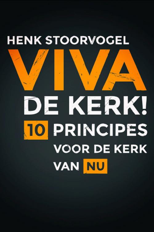 Cover of the book Viva de kerk! by Henk Stoorvogel, VBK Media