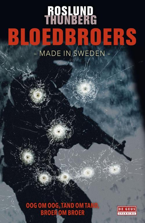 Cover of the book Bloedbroers by Anders Roslund, Stefan Thunberg, Singel Uitgeverijen