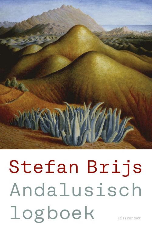 Cover of the book Andalusisch logboek by Stefan Brijs, Atlas Contact, Uitgeverij