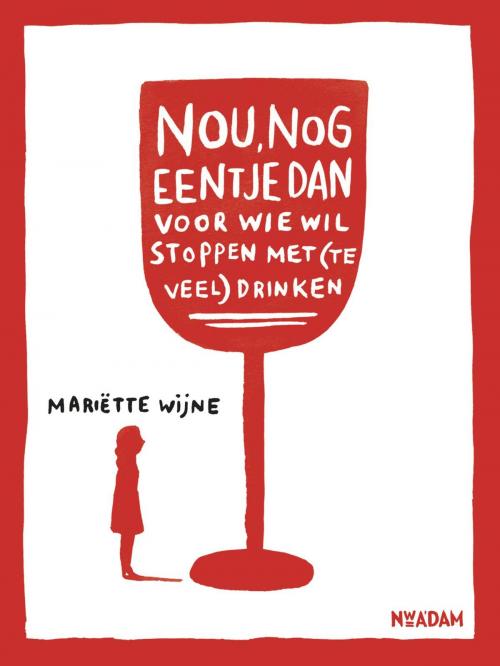 Cover of the book Nou, nog eentje dan by Mariette Wijne, Nieuw Amsterdam