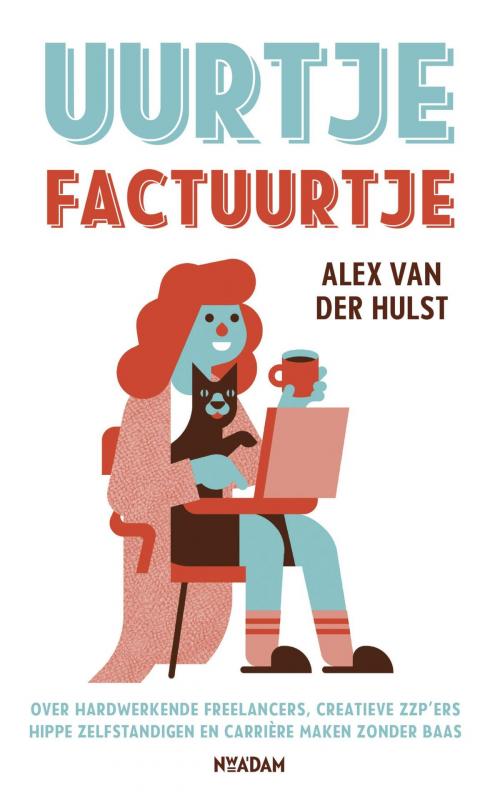 Cover of the book Uurtje factuurtje by Alex van der Hulst, Nieuw Amsterdam