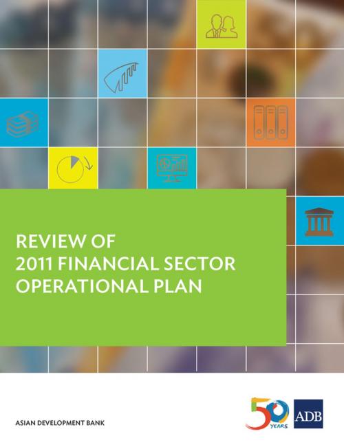 Cover of the book Review of 2011 Financial Sector Operational Plan by Asian Development Bank, Asian Development Bank