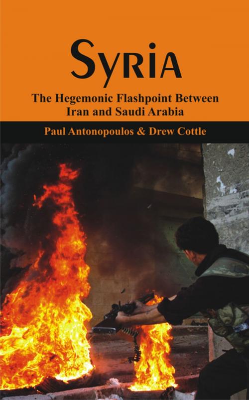Cover of the book Syria by Paul Antonopoulos, Dr. Drew Cottle, VIJ Books (India) PVT Ltd