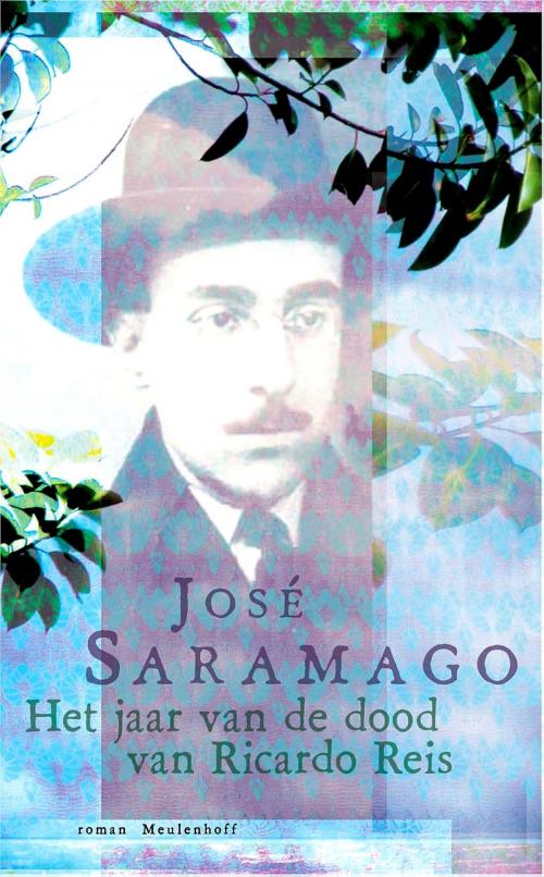 Cover of the book Het jaar van de dood van Ricardo Reis by José Saramago, Meulenhoff Boekerij B.V.