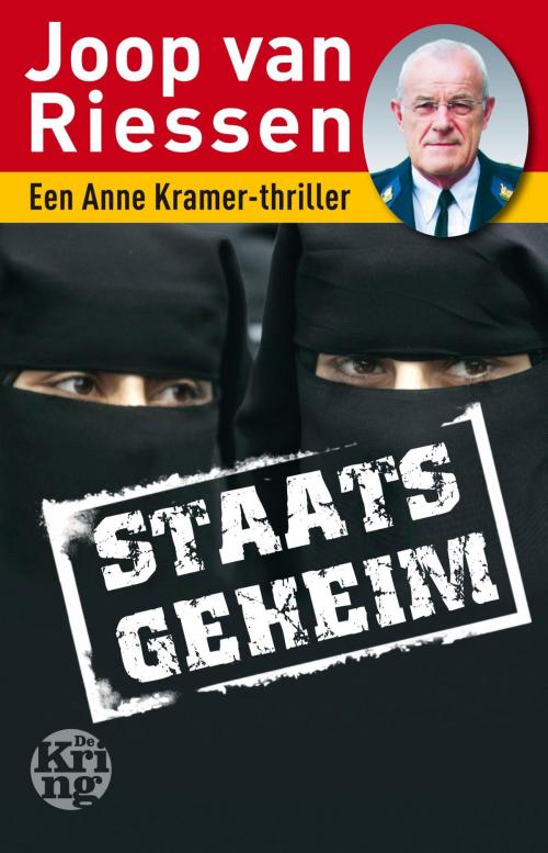 Cover of the book Staatsgeheim by Joop van Riessen, Uitgeverij De Kring