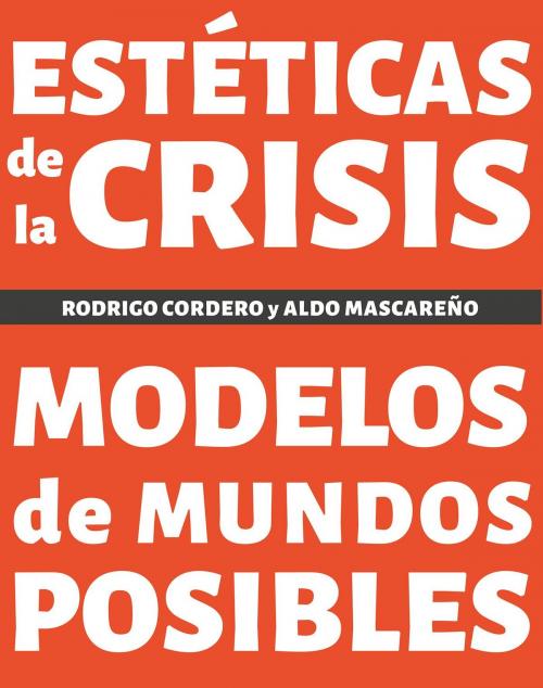 Cover of the book Estéticas de la crisis by Aldo Mascareño, Rodrigo Cordero, Recrealibros