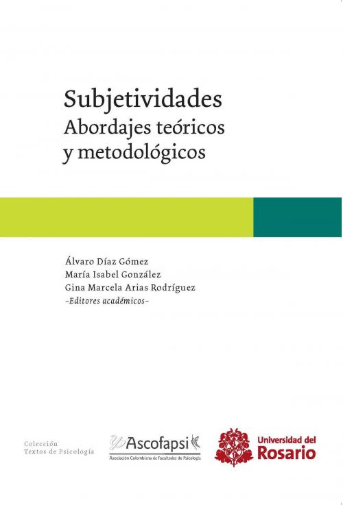 Cover of the book Subjetividades by , Editorial Universidad del Rosario