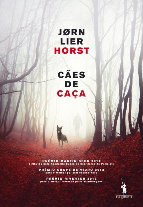 Cover of the book Cães de Caça by Jørn Lier Horst, D. QUIXOTE