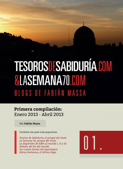 Cover of the book Tesoros de Sabiduria.com & La Semana 70.com by Fabián Massa, BookBaby