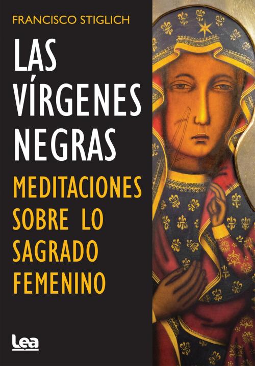 Cover of the book Las virgenes negras by Francisco Stiglich, Ediciones LEA