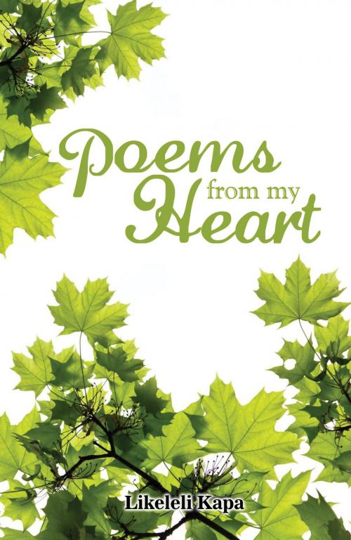Cover of the book Poems from my Heart by Likeleli Kapa, Likeleli Kapa