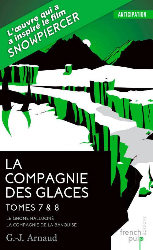 Cover of the book La Compagnie des glaces - tome 7 Le Gnome halluciné - tome 8 La Compagnie de la banquise by G.j. Arnaud, French Pulp