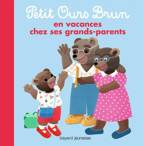 Cover of the book Petit Ours Brun en vacances chez ses grands-parents by Hélène Serre-De-Talhouet, Bayard Jeunesse