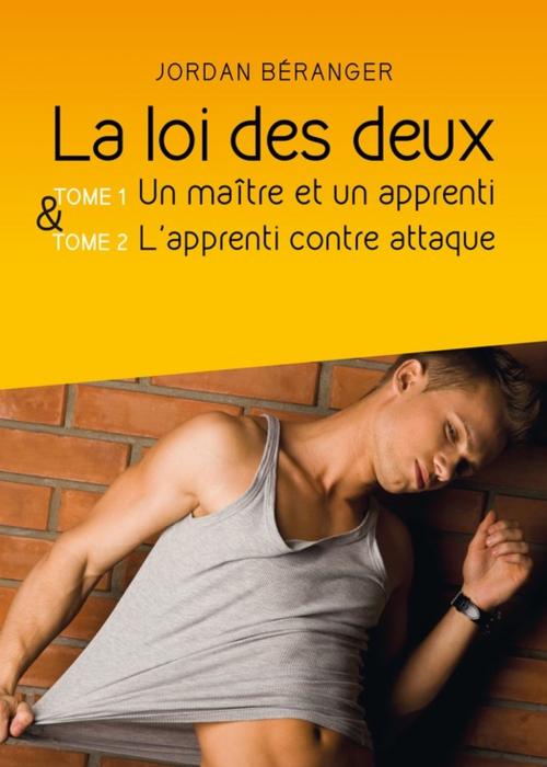 Cover of the book La loi des deux, l'intégrale, Tomes 1 et 2 by Jordan Béranger, Éditions Textes Gais