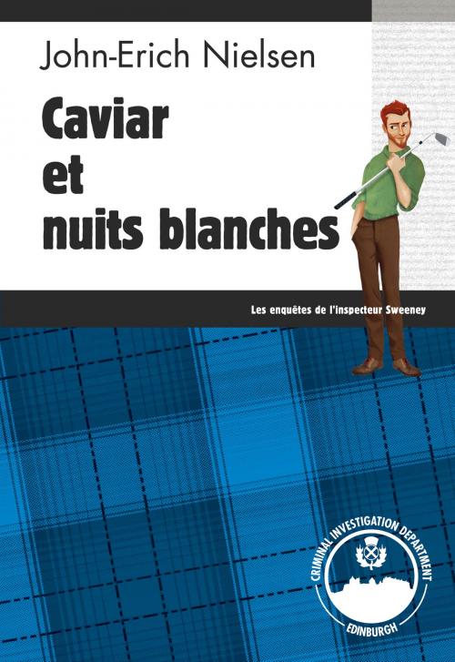 Cover of the book Caviar et nuits blanches by John-Erich Nielsen, Éditions Head over Hills