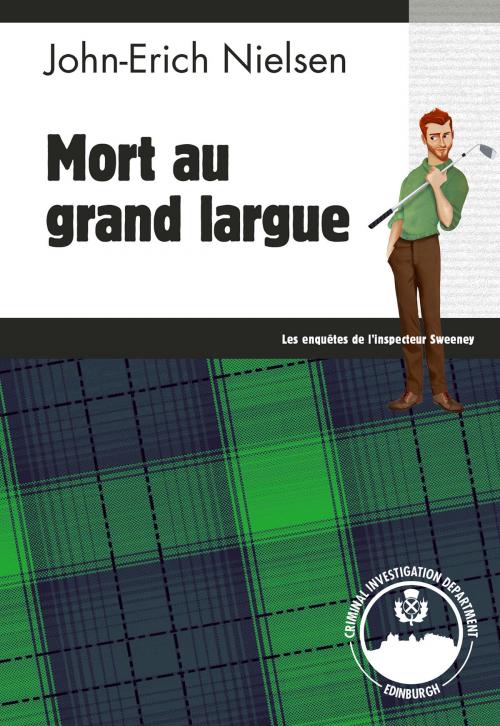Cover of the book Mort au grand largue by John-Erich Nielsen, Éditions Head over Hills