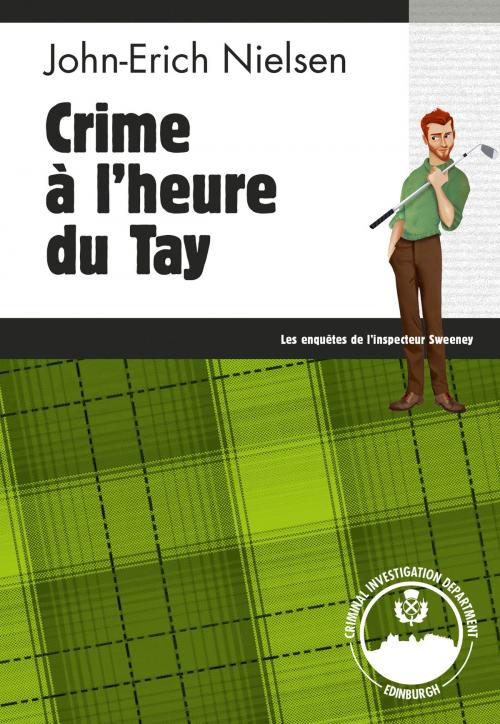 Cover of the book Crime à l'heure du Tay  by John-Erich Nielsen, Éditions Head over Hills
