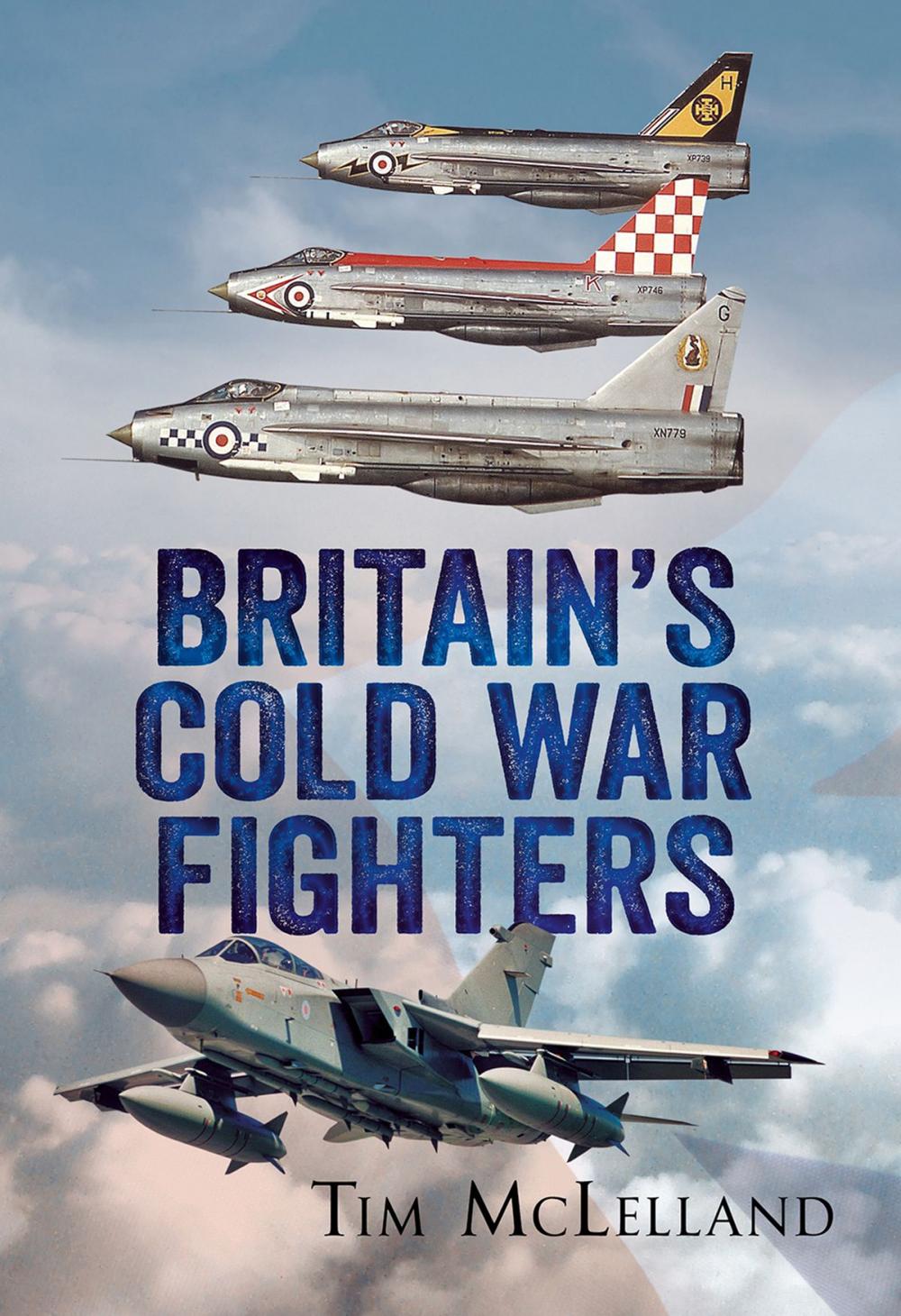 Big bigCover of Britain’s Cold War Fighters