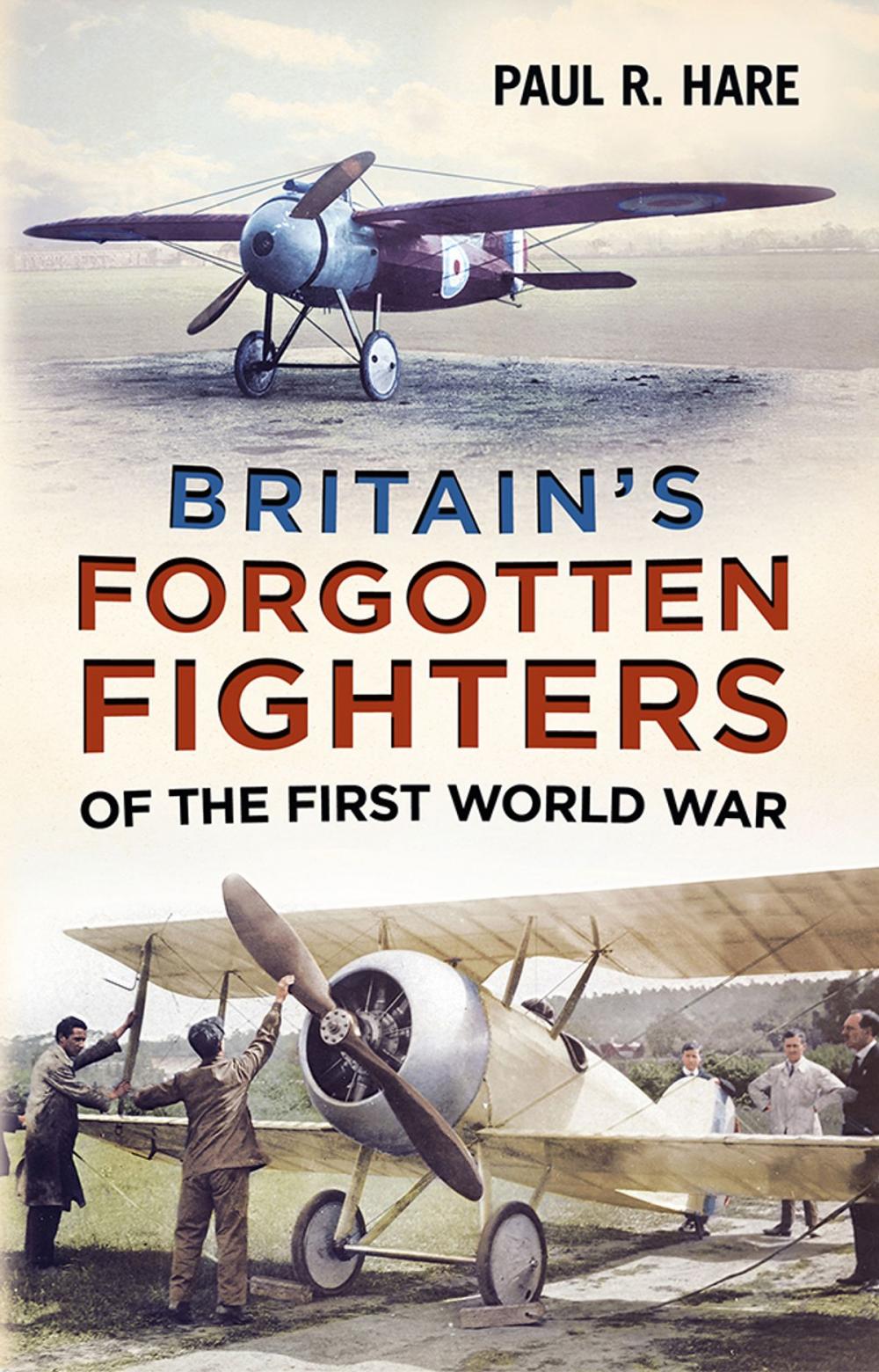 Big bigCover of Britain’s Forgotten Fighters of the First World War