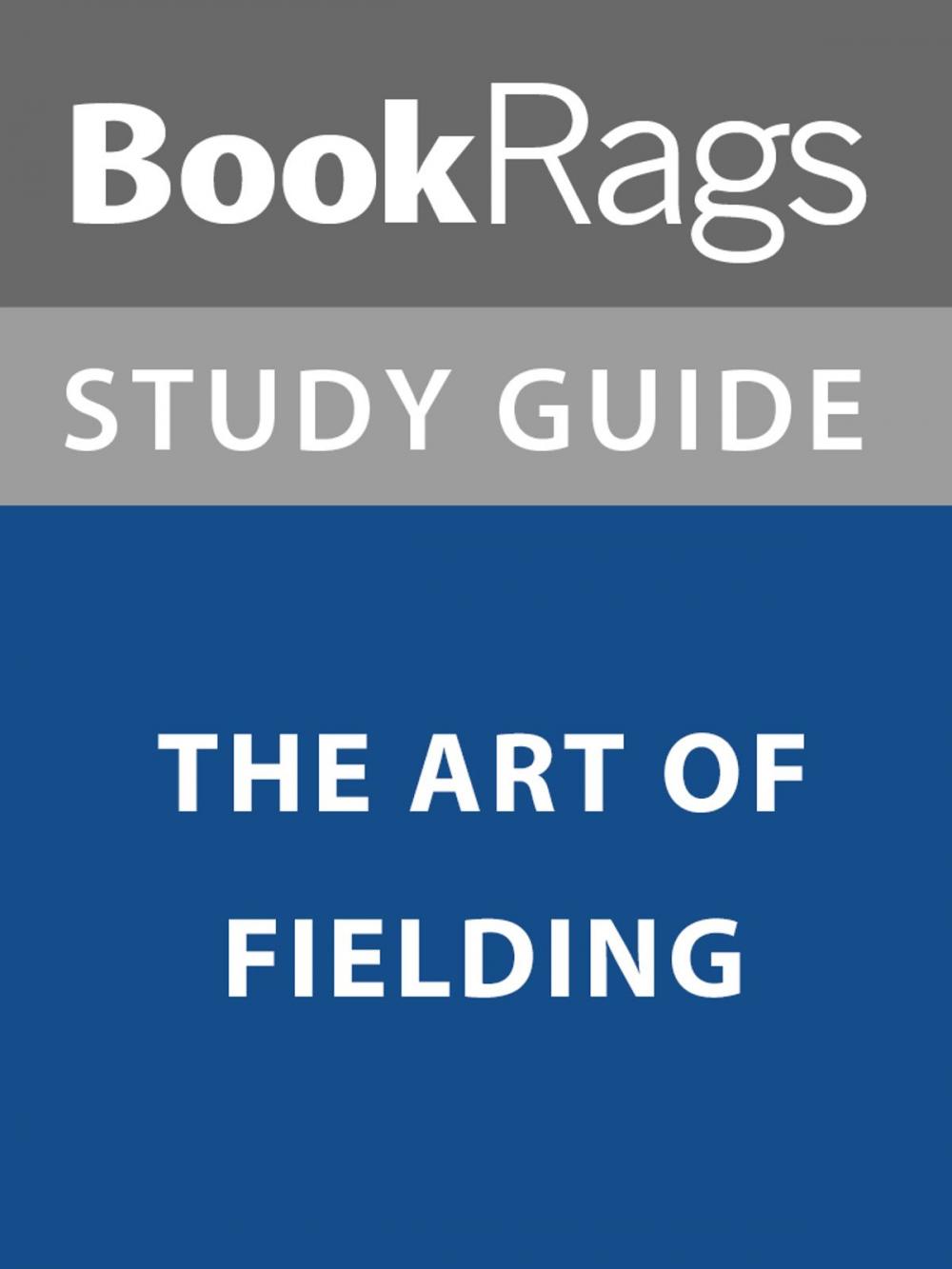 Big bigCover of Summary & Study Guide: The Art of Fielding