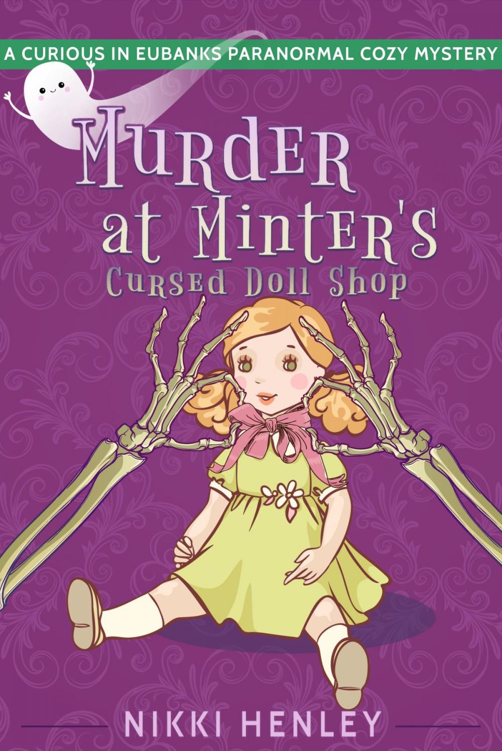 Big bigCover of Murder at Minter's Cursed Doll Shop