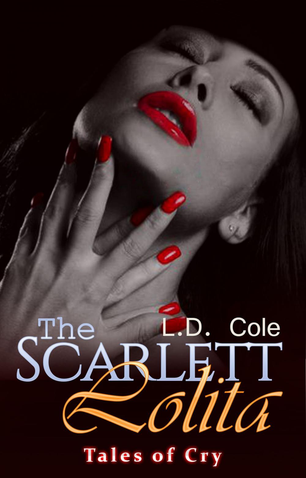 Big bigCover of The Scarlett Lolita Series: Tales of Cry