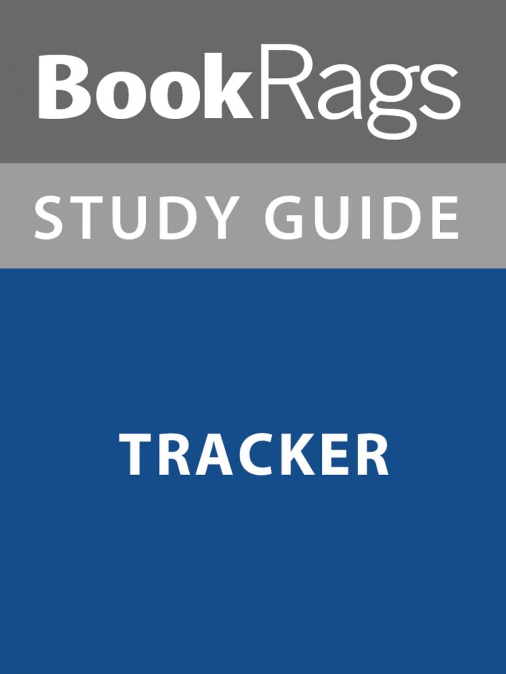 Big bigCover of Summary & Study Guide: Tracker