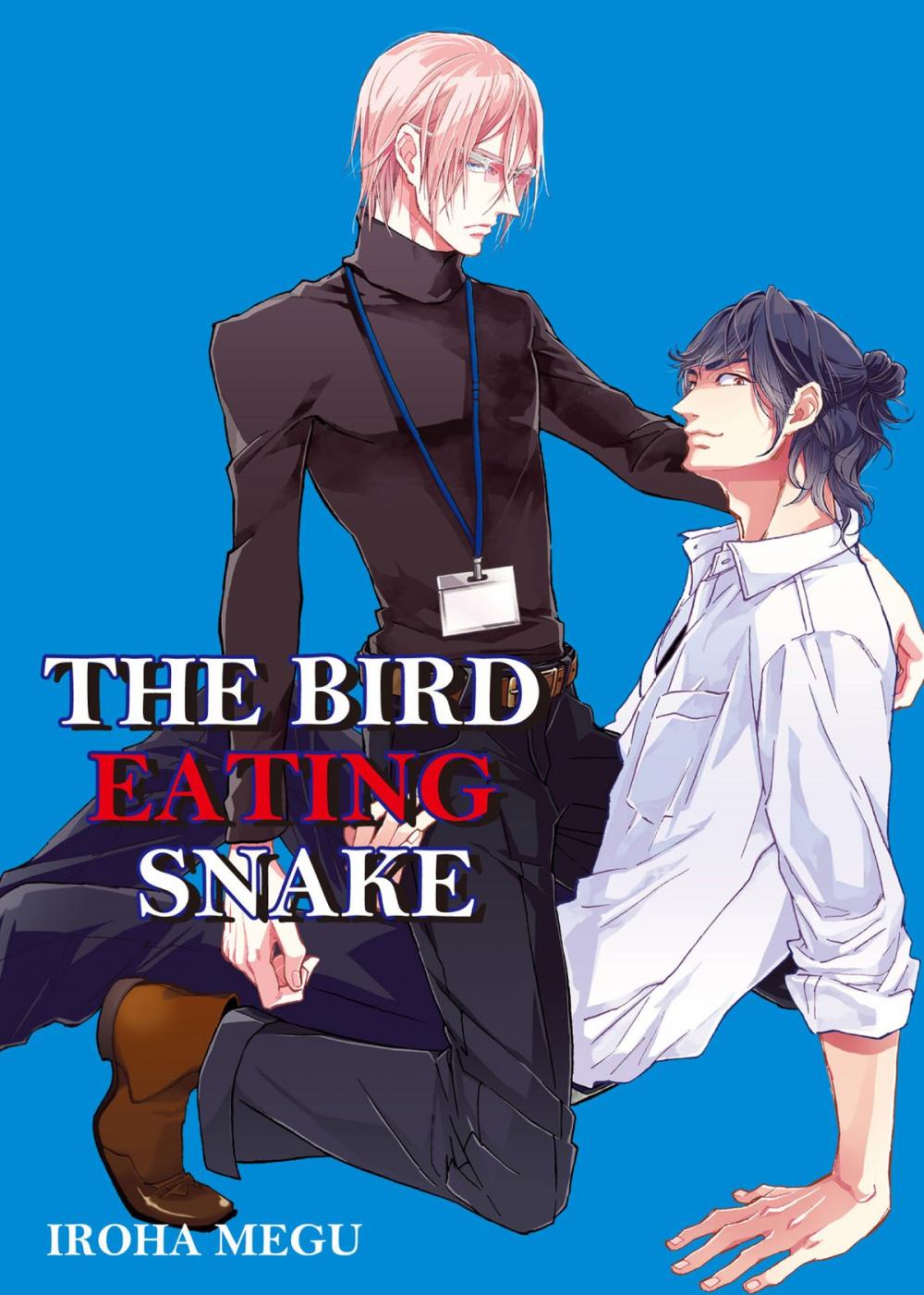 Big bigCover of THE BIRD EATING SNAKE (Yaoi Manga)