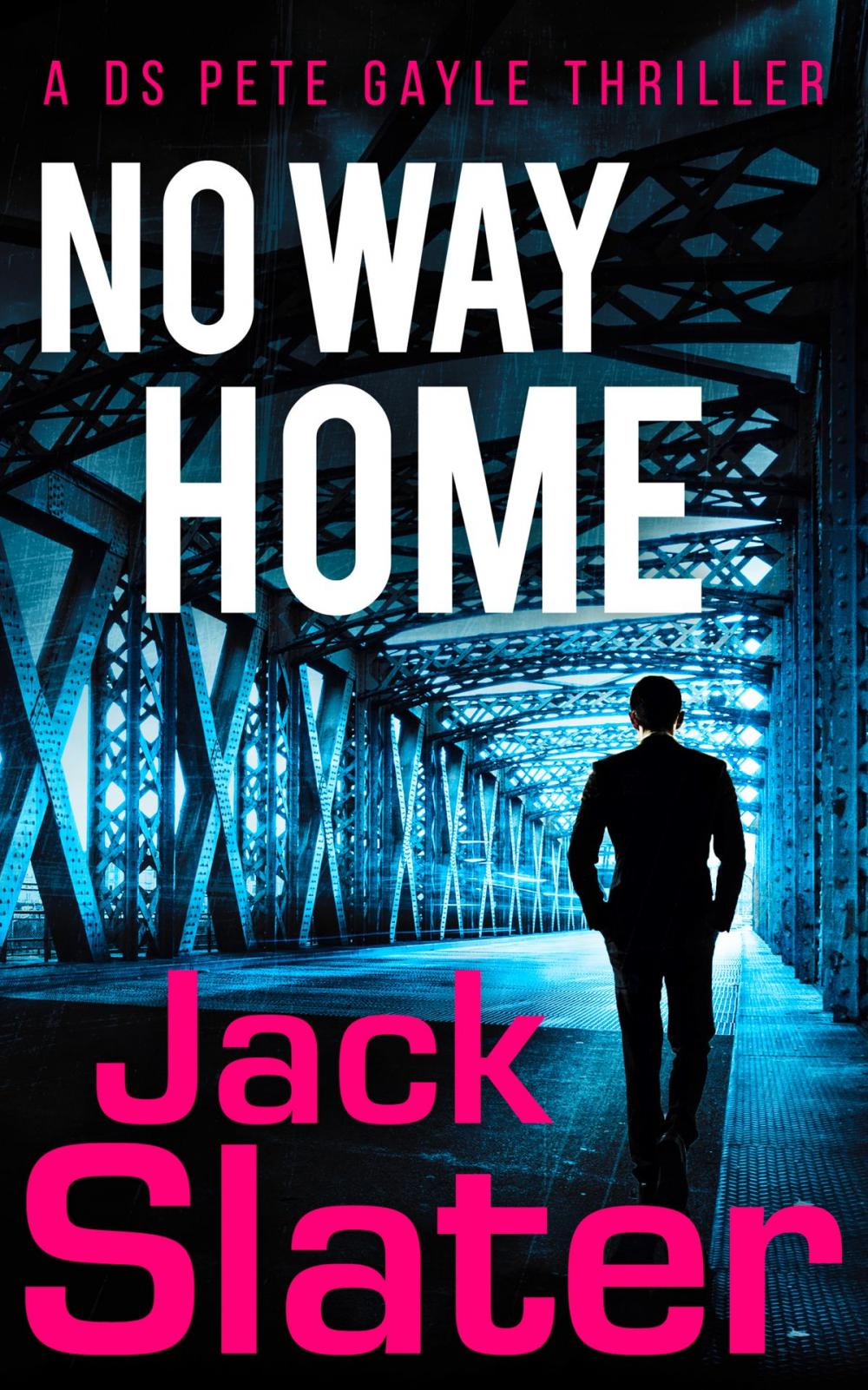 Big bigCover of No Way Home (DS Peter Gayle thriller series, Book 3)