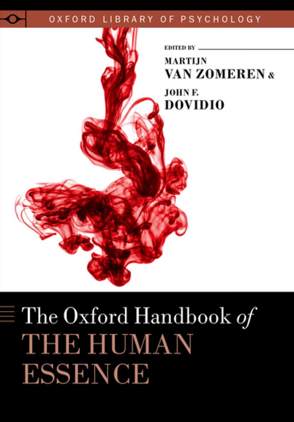 Big bigCover of The Oxford Handbook of the Human Essence