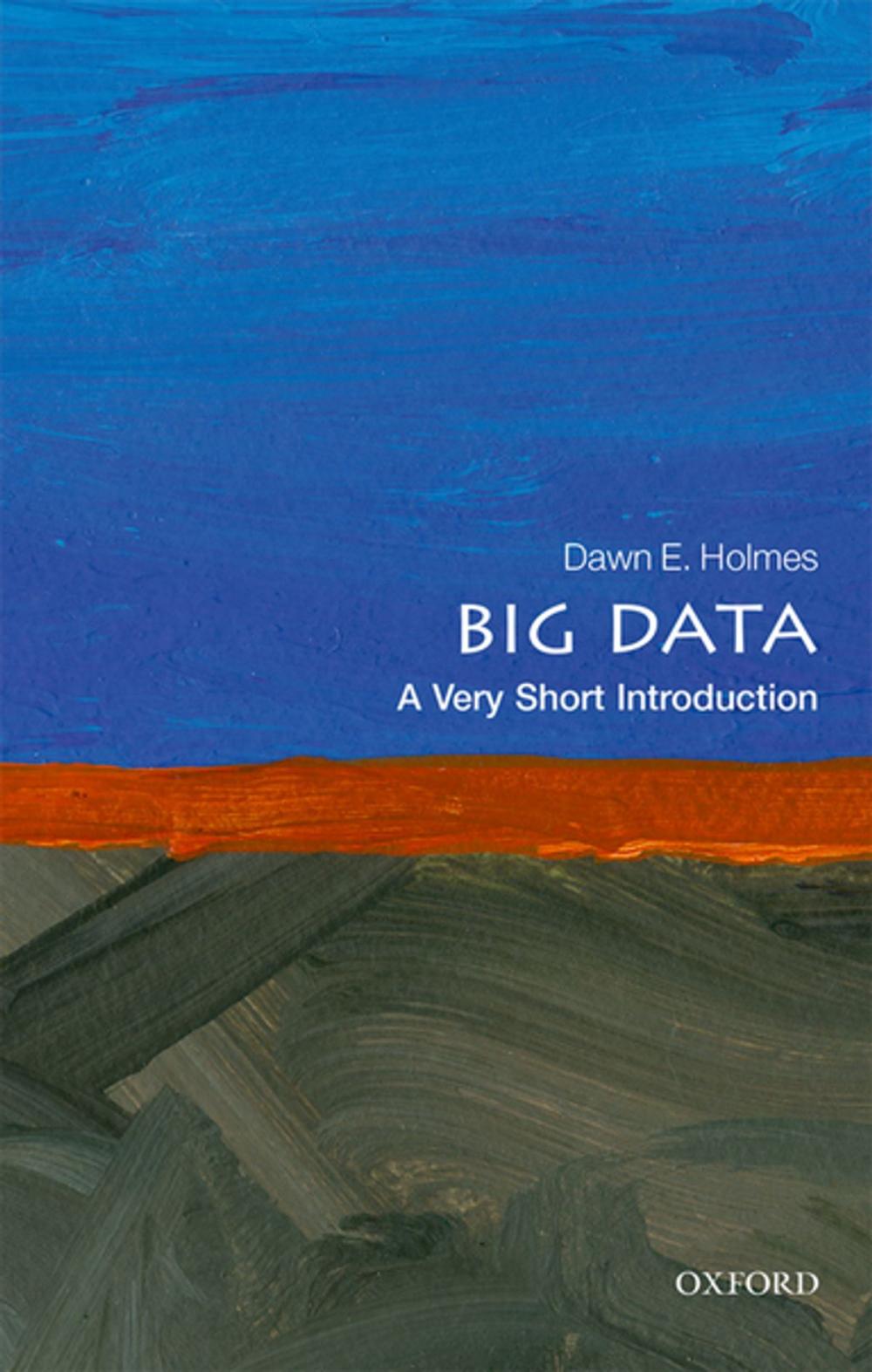 Big bigCover of Big Data: A Very Short Introduction