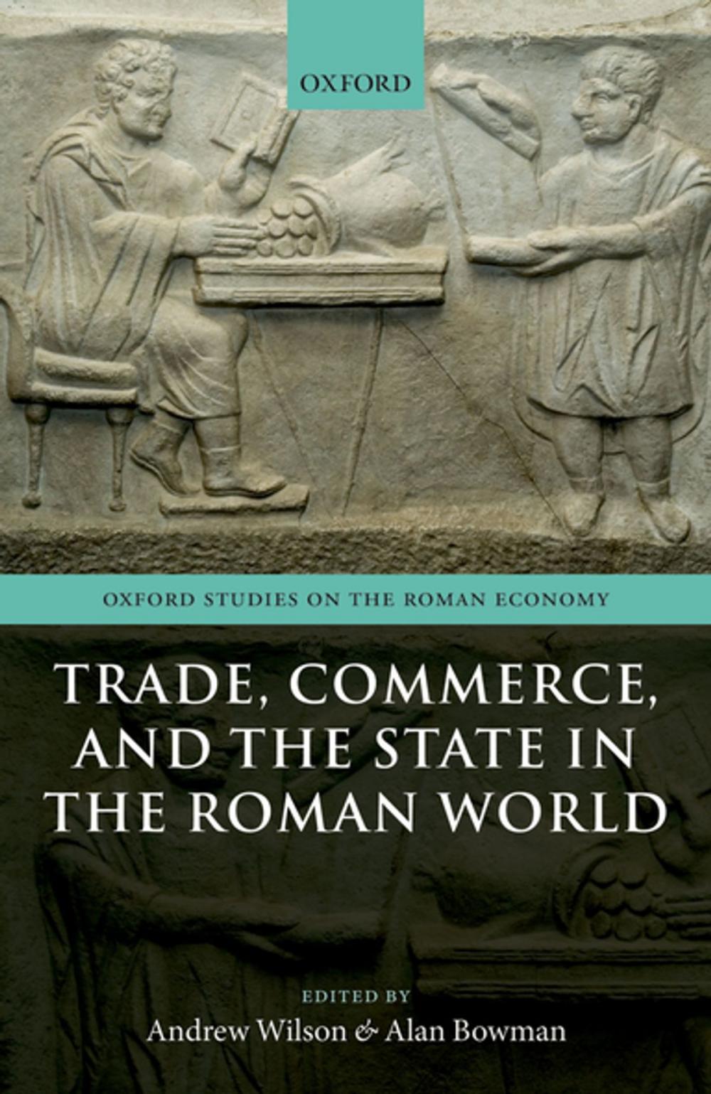 Big bigCover of Trade, Commerce, and the State in the Roman World