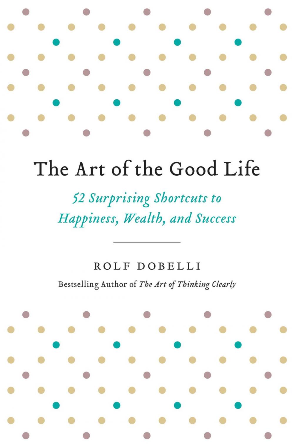 Big bigCover of The Art of the Good Life