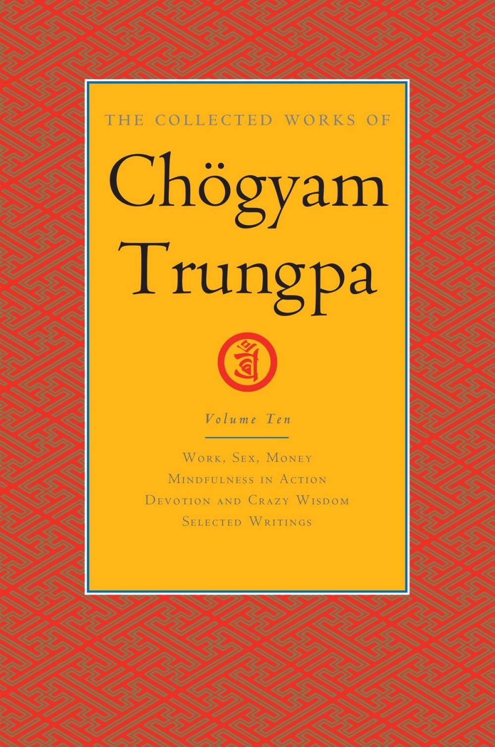 Big bigCover of The Collected Works of Chögyam Trungpa, Volume 10