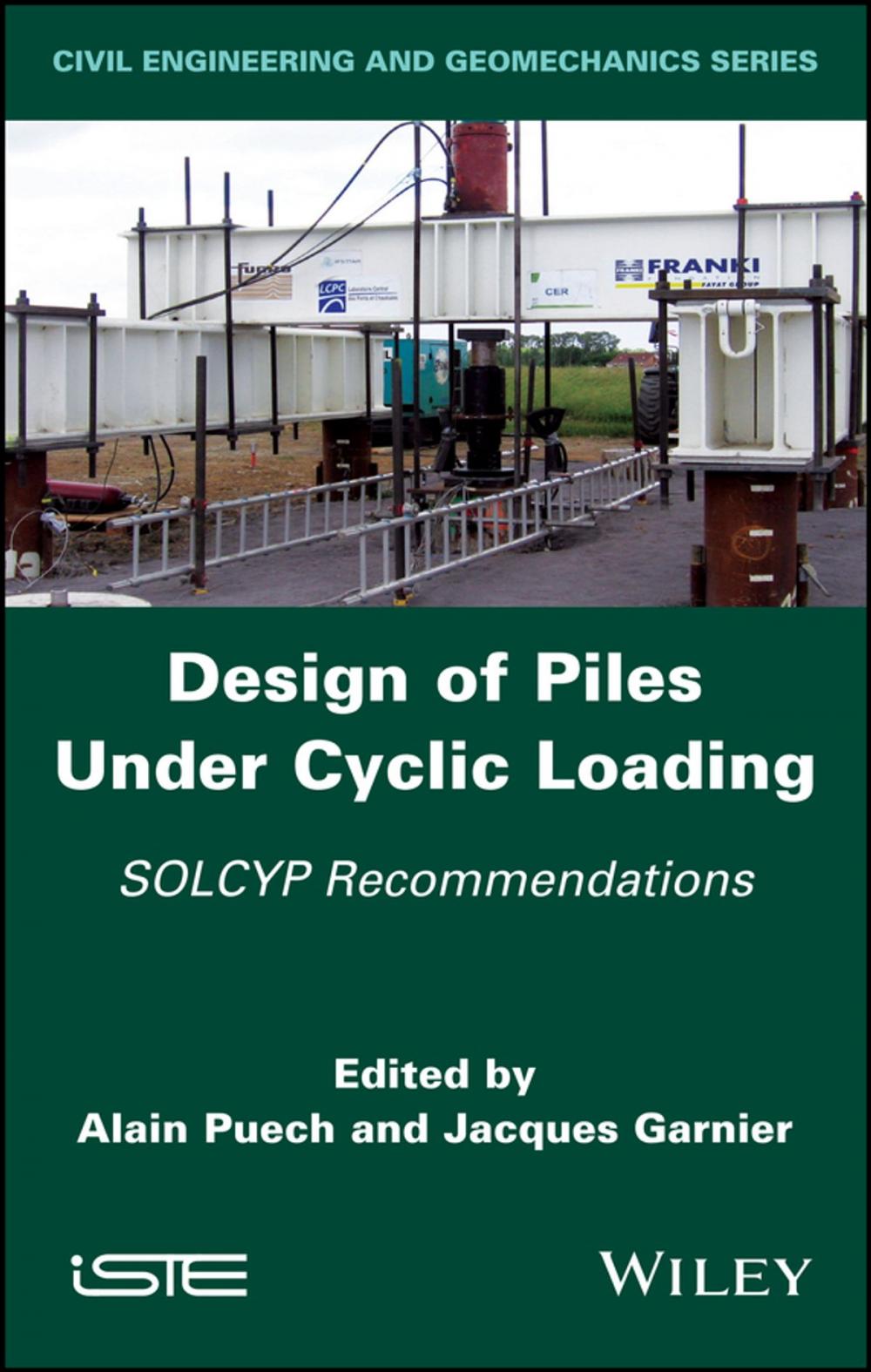 Big bigCover of Design of Piles Under Cyclic Loading