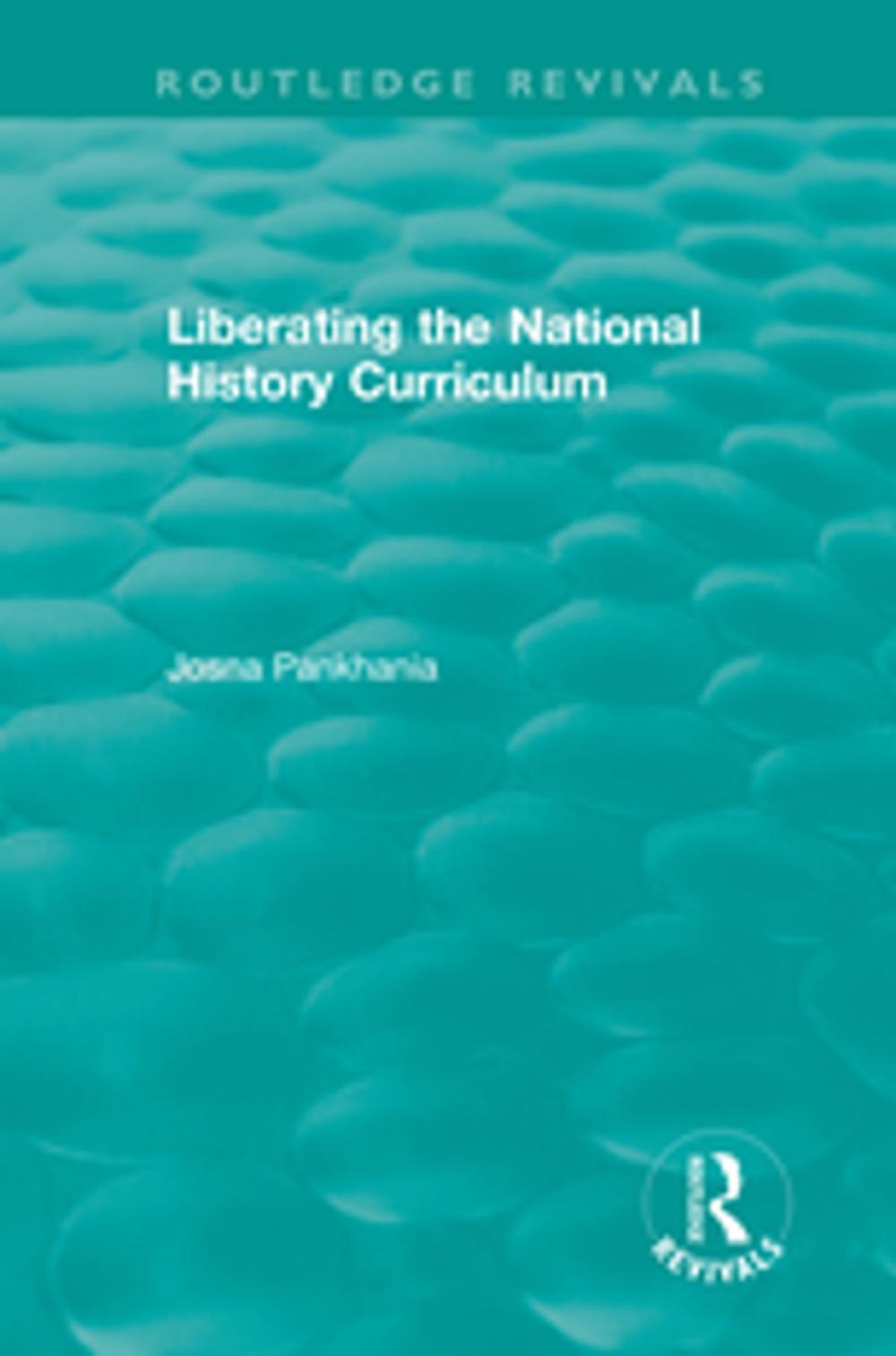 Big bigCover of Liberating the National History Curriculum