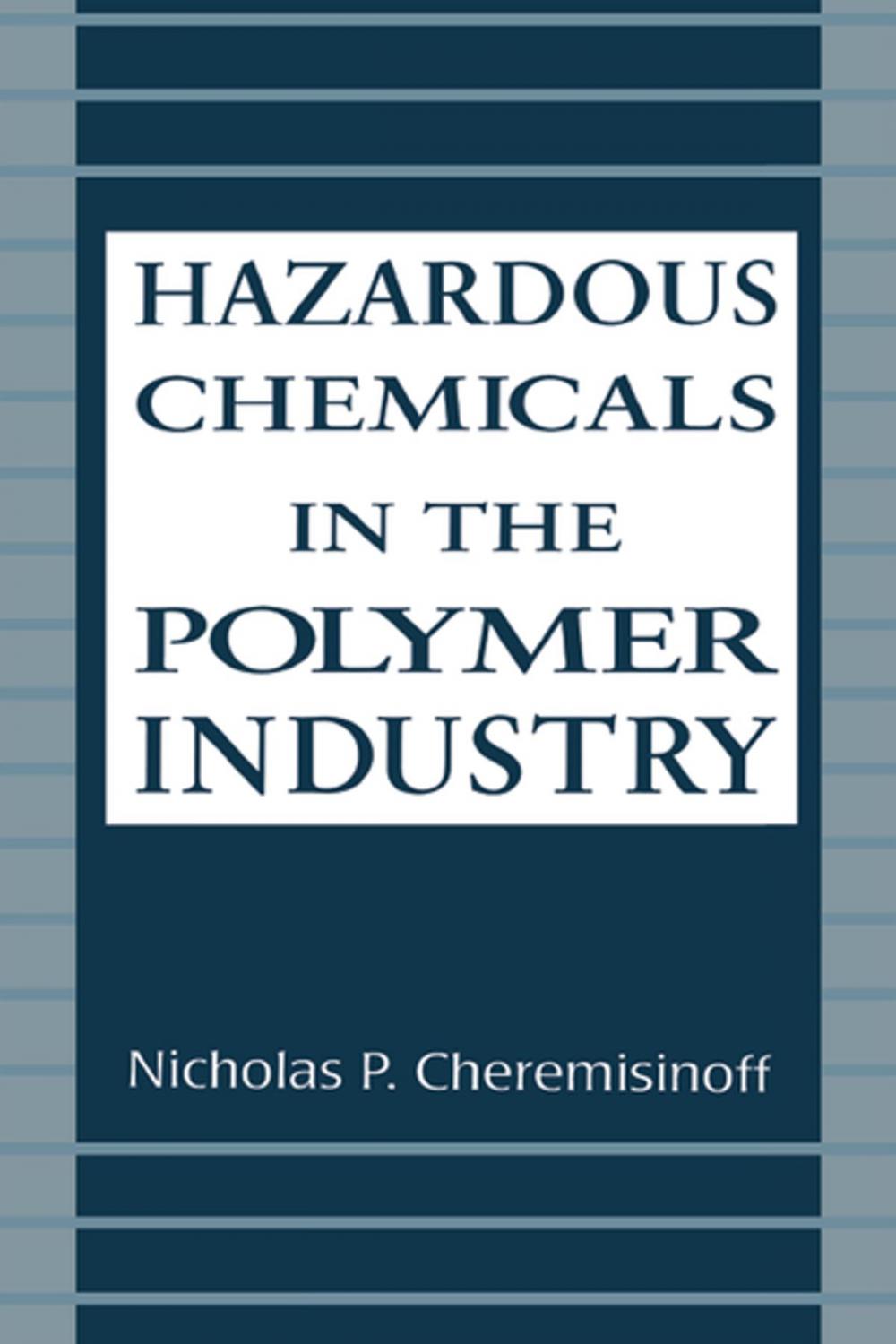 Big bigCover of Hazardous Chemicals in the Polymer Industry