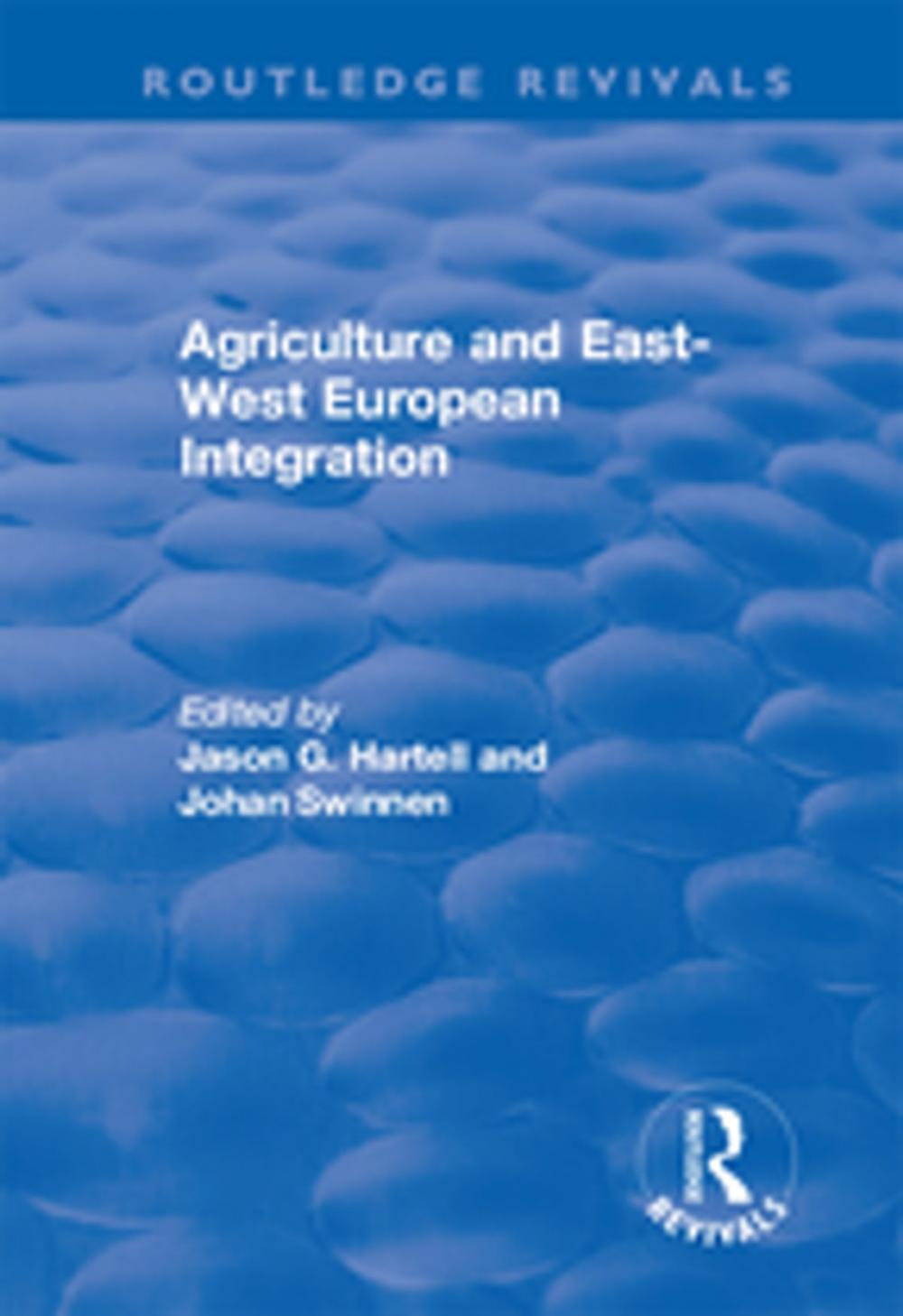 Big bigCover of Agriculture and East-west European Integration