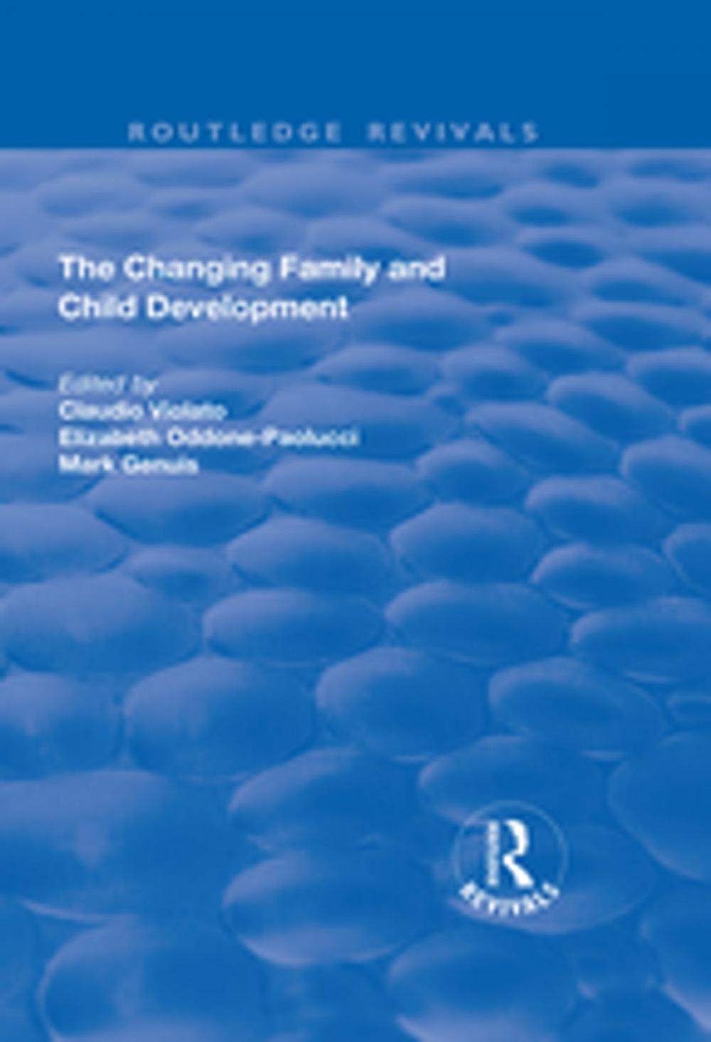 Big bigCover of The Changing Family and Child Development
