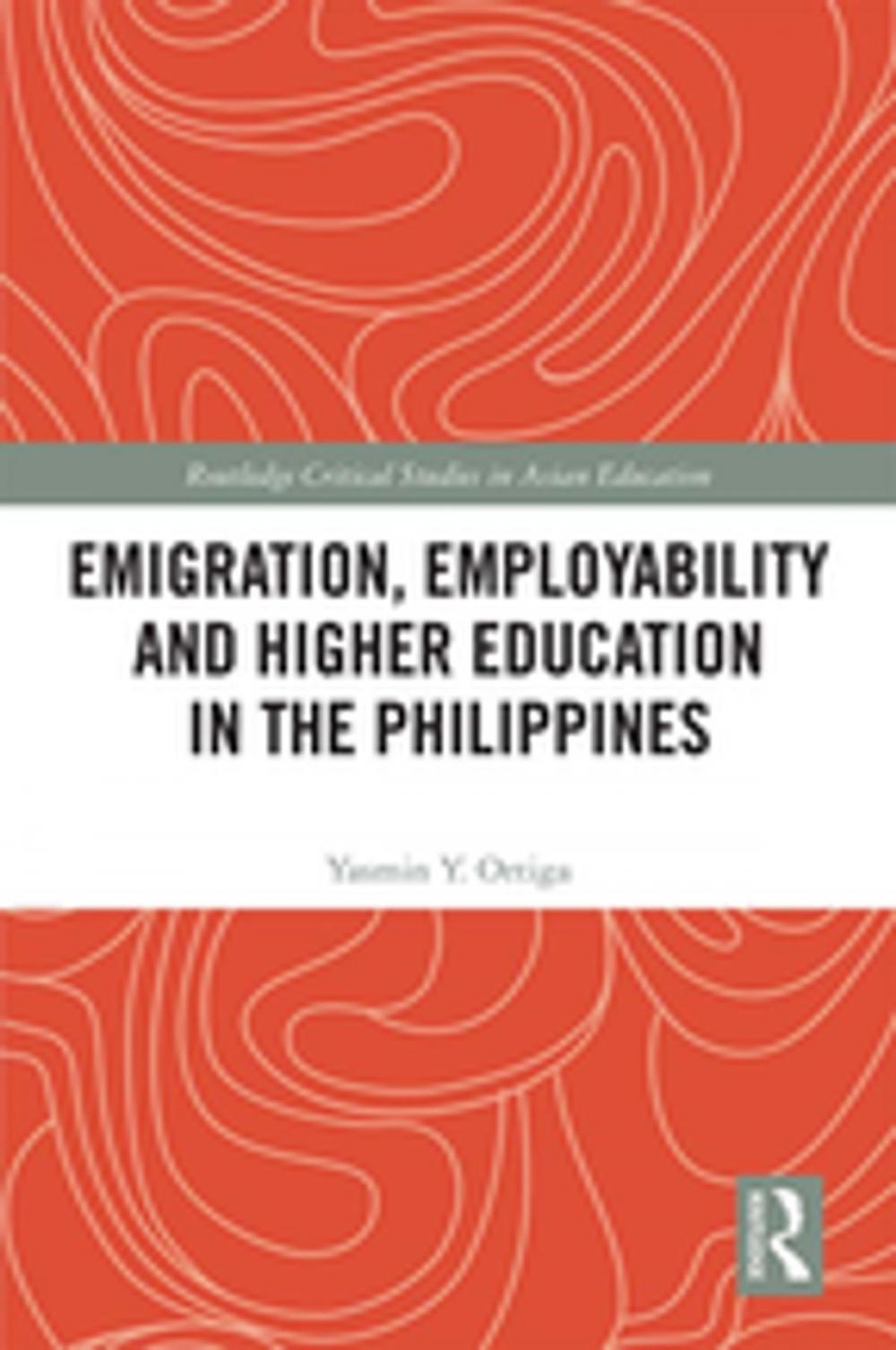 Big bigCover of Emigration, Employability and Higher Education in the Philippines