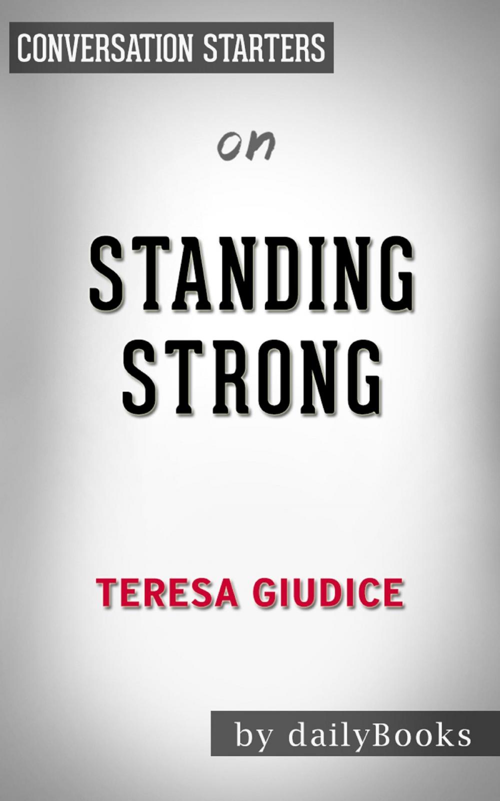 Big bigCover of Standing Strong by Teresa Giudice | Conversation Starters