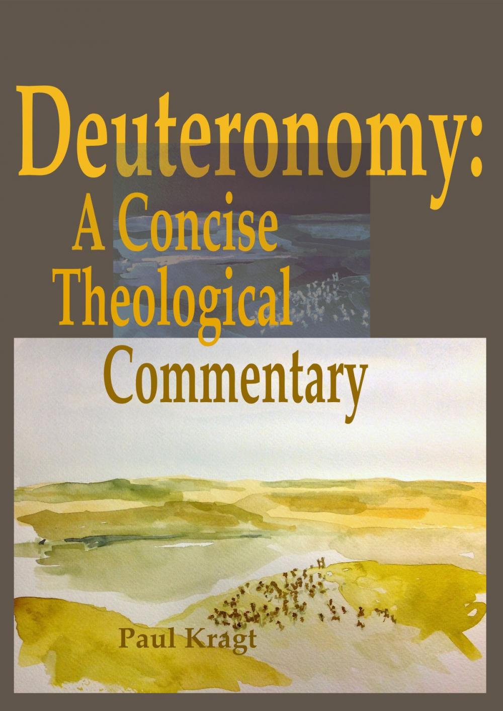 Big bigCover of Deuteronomy: A Concise Theological Commentary